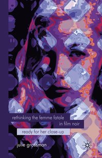 bokomslag Rethinking the Femme Fatale in Film Noir