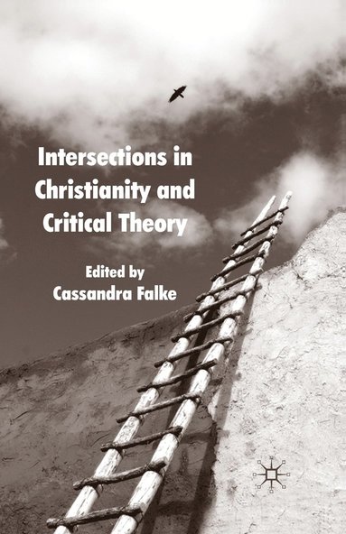 bokomslag Intersections in Christianity and Critical Theory