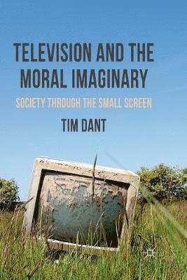 bokomslag Television and the Moral Imaginary