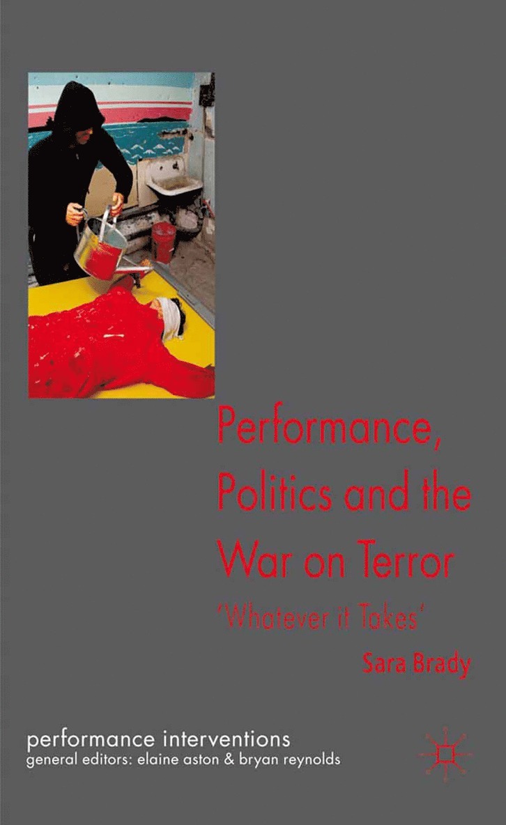 Performance, Politics, and the War on Terror 1