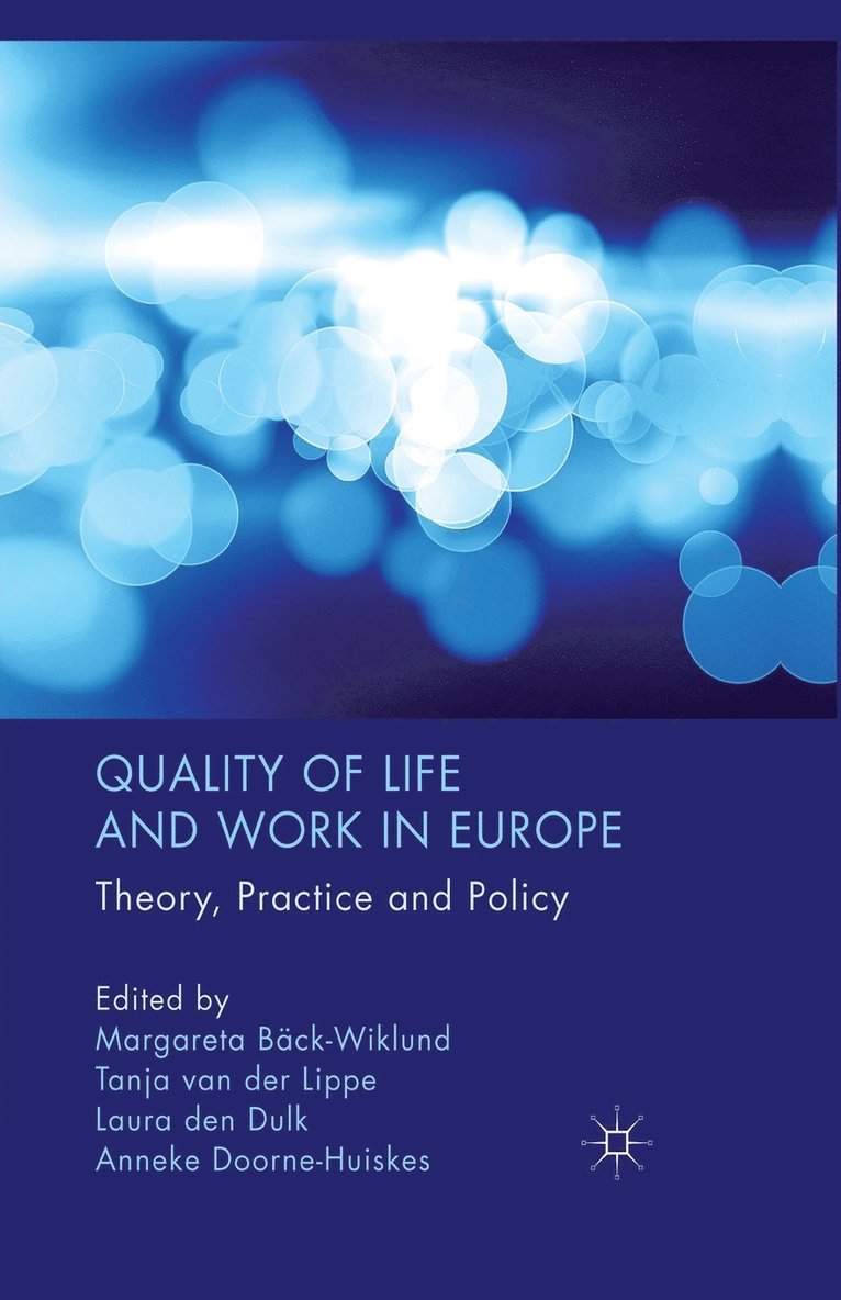 Quality of Life and Work in Europe 1