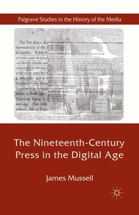 bokomslag The Nineteenth-Century Press in the Digital Age