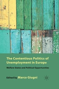 bokomslag The Contentious Politics of Unemployment in Europe