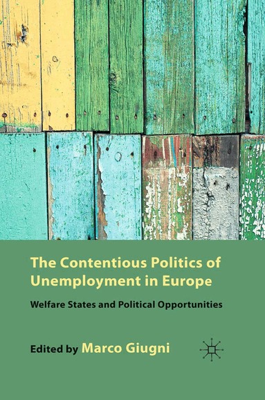M. Giugni - Contentious Politics of Unemployment in Europe, Häftad