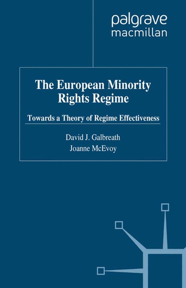 David J. Galbreath, Joanne McEvoy - European Minority Rights Regime, Häftad