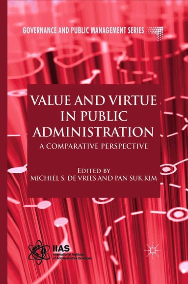 P. Kim - Value and Virtue in Public Administration, Häftad