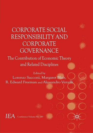 Lorenzo Sacconi, Margaret Blair, R. Edward Freeman, A. Vercelli - Corporate Social Responsibility and Corporate Governance, Häftad