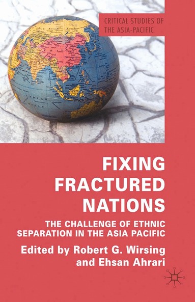 R. Wirsing, E. Ahrari - Fixing Fractured Nations, Häftad
