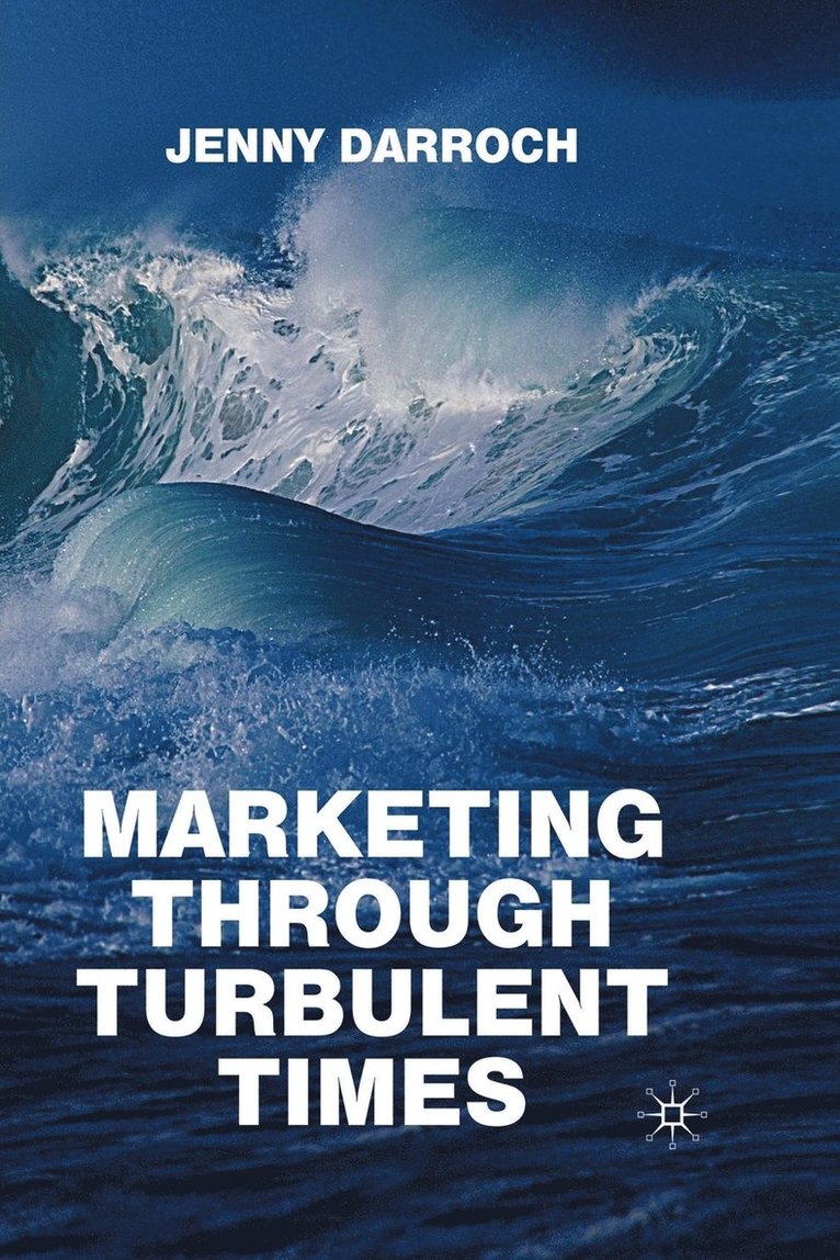 Marketing Through Turbulent Times 1