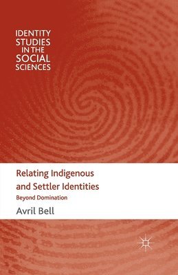 bokomslag Relating Indigenous and Settler Identities