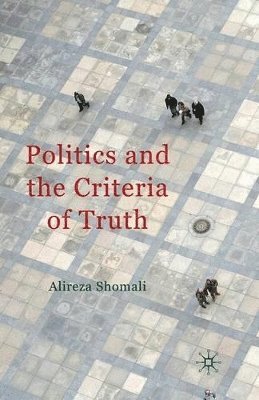 Politics and the Criteria of Truth 1