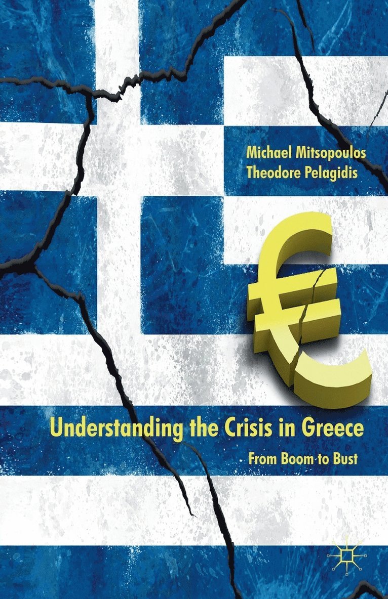 Understanding the Crisis in Greece: From Boom to Bust
