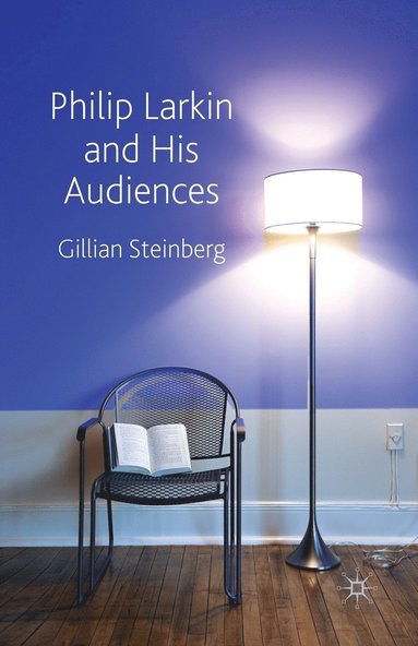 bokomslag Philip Larkin and His Audiences