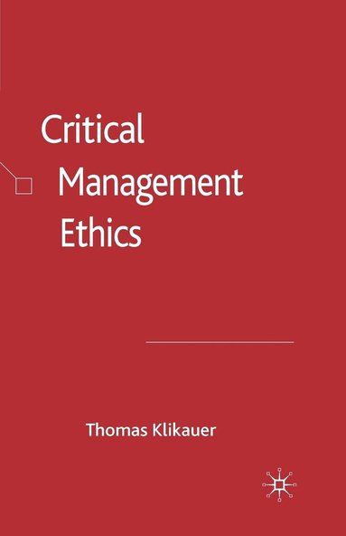 bokomslag Critical Management Ethics