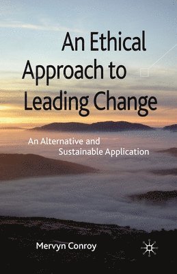 bokomslag An Ethical Approach to Leading Change