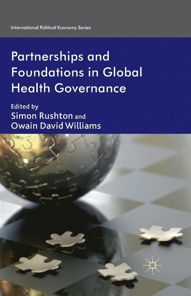 bokomslag Partnerships and Foundations in Global Health Governance