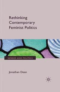 bokomslag Rethinking Contemporary Feminist Politics