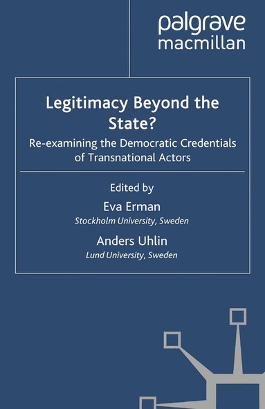 Eva Erman, Anders Uhlin - Legitimacy Beyond the State?, Häftad