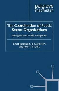 bokomslag The Coordination of Public Sector Organizations