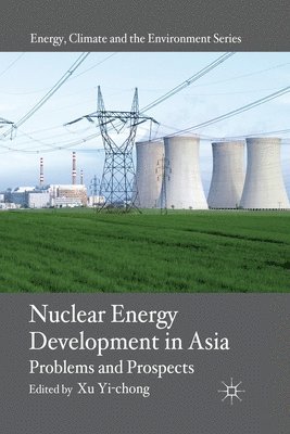 bokomslag Nuclear Energy Development in Asia