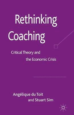 Angelique Du Toit, Kenneth A. Loparo, Angélique Du Toit - Rethinking Coaching, Häftad