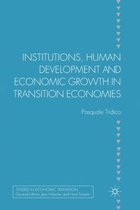 bokomslag Institutions, Human Development and Economic Growth in Transition Economies