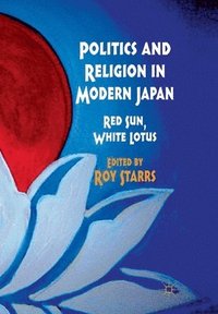 bokomslag Politics and Religion in Modern Japan