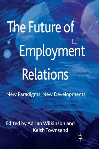 bokomslag Future of Employment Relations