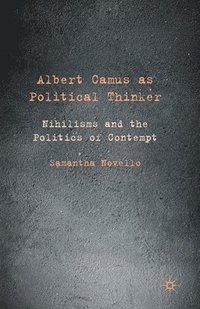 bokomslag Albert Camus as Political Thinker