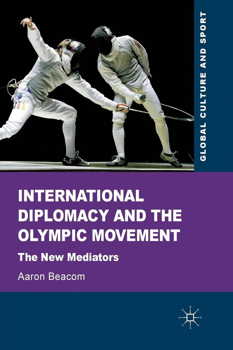 International Diplomacy and the Olympic Movement 1