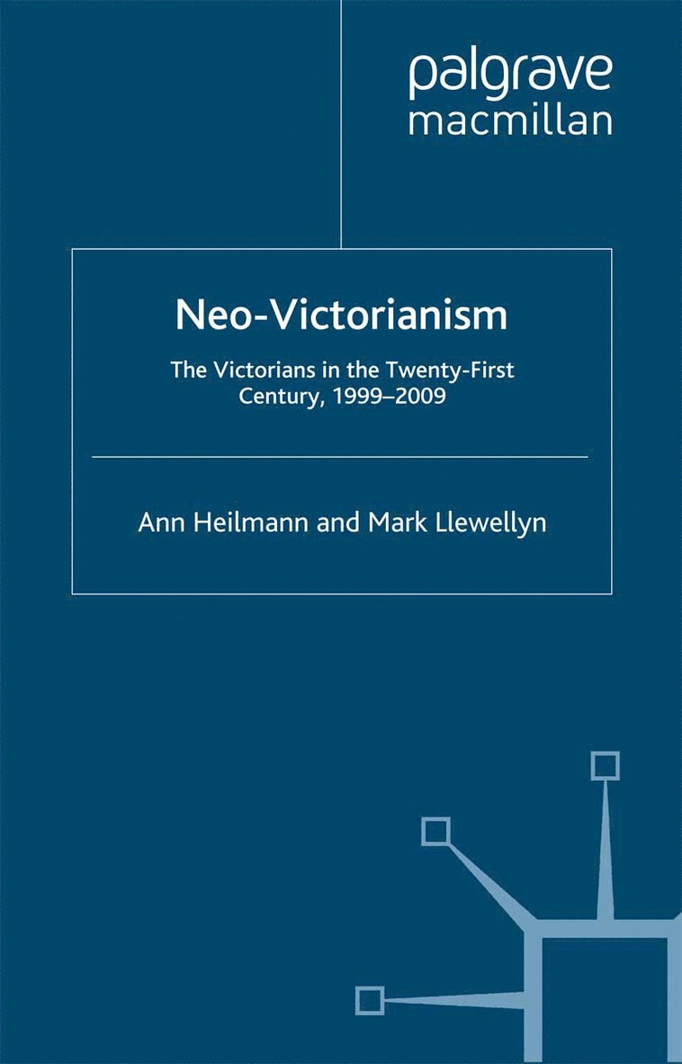 Ann Heilmann, Mark Llewellyn - Neo-Victorianism, Häftad