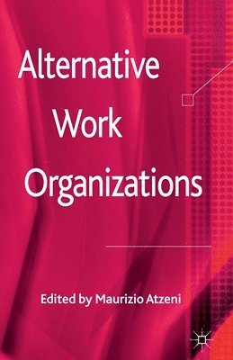 Alternative Work Organizations 1