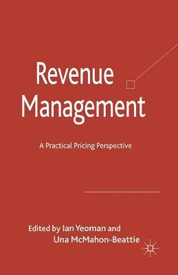 I. Yeoman, U. McMahon-Beattie - Revenue Management, Häftad