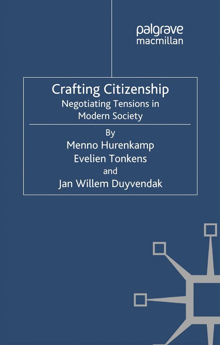 M. Hurenkamp, E. Tonkens, J. Duyvendak - Crafting Citizenship, Häftad