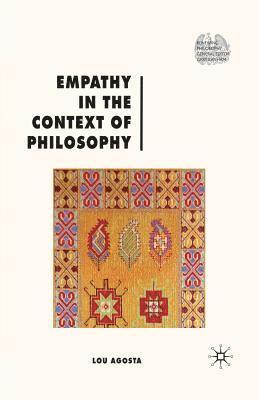 L. Agosta - Empathy in the Context of Philosophy, Häftad