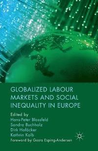 bokomslag Globalized Labour Markets and Social Inequality in Europe