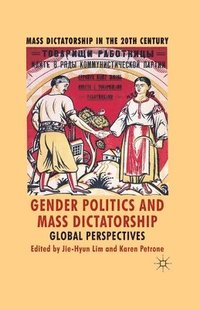 bokomslag Gender Politics and Mass Dictatorship
