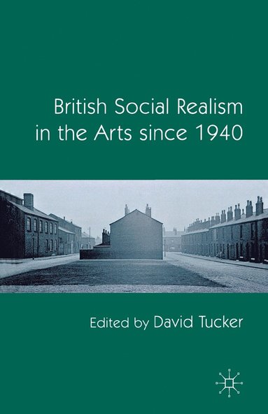 bokomslag British Social Realism in the Arts since 1940