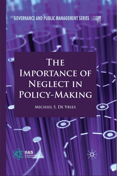 Kenneth A Loparo, Kenneth A. Loparo, Michiel S. de Vries - Importance of Neglect in Policy-Making, Häftad
