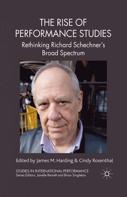 J. Harding, C. Rosenthal - Rise of Performance Studies, Häftad