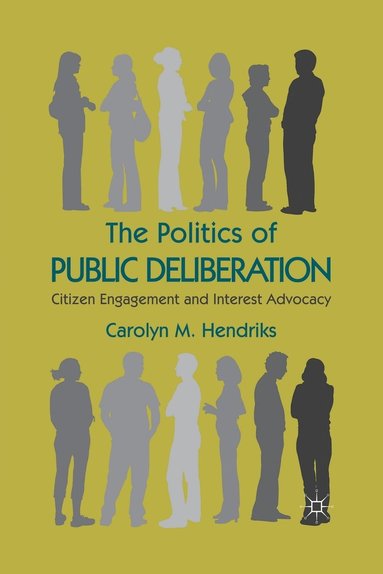 bokomslag The Politics of Public Deliberation