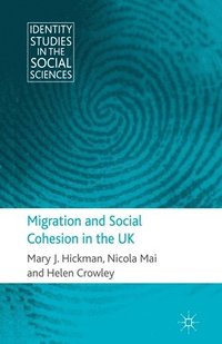 bokomslag Migration and Social Cohesion in the UK