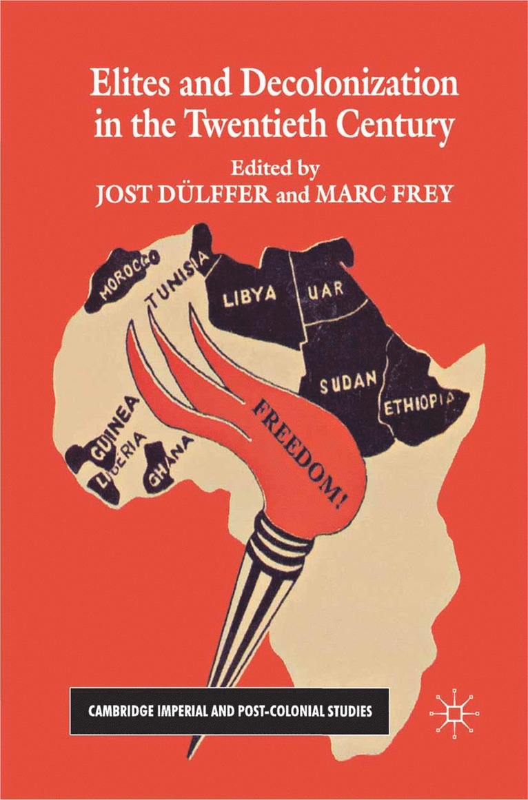 Jost Dülffer, Marc Frey, Jost Dulffer - Elites and Decolonization in the Twentieth Century, Häftad