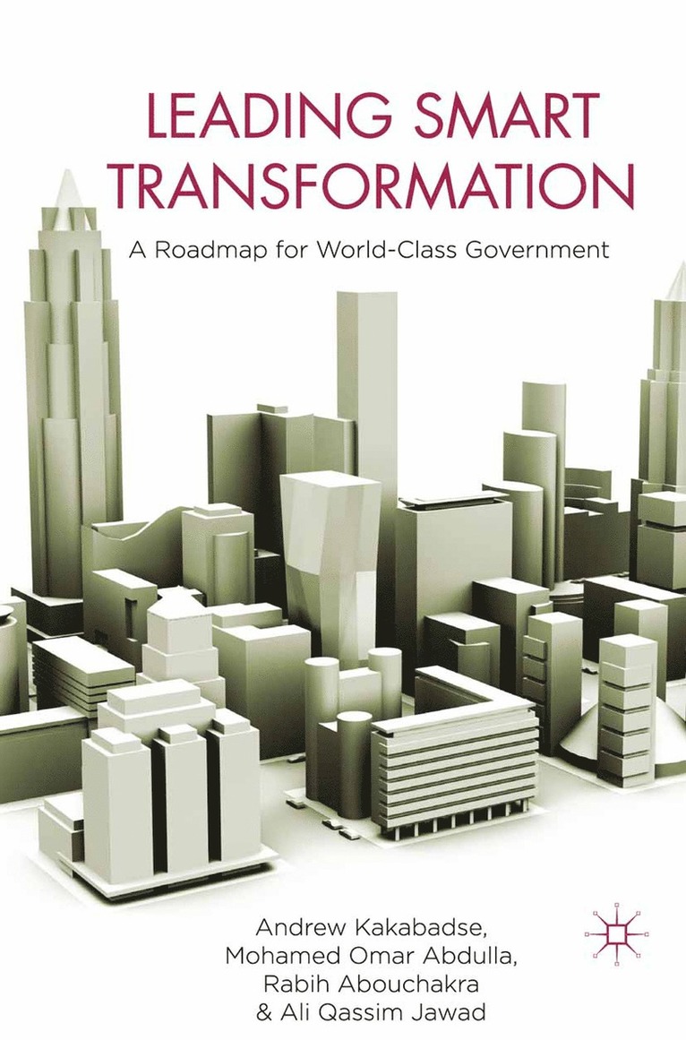 A. Kakabadse, M. Omar Abdulla, R. Abouchakra, A. Jawad, M Omar Abdulla - Leading Smart Transformation, Häftad