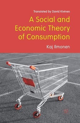 A Social and Economic Theory of Consumption 1