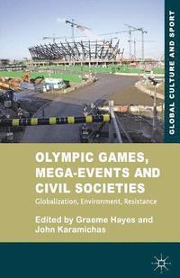 bokomslag Olympic Games, Mega-Events and Civil Societies