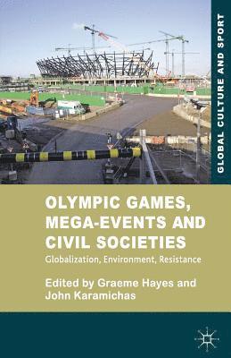 bokomslag Olympic Games, Mega-Events and Civil Societies