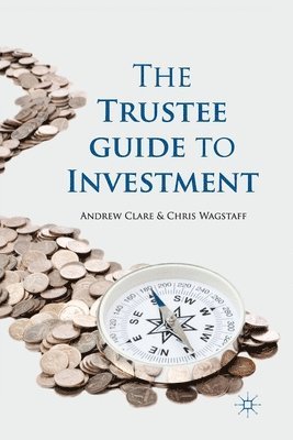 bokomslag The Trustee Guide to Investment