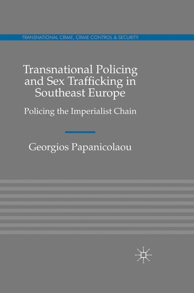 bokomslag Transnational Policing and Sex Trafficking in Southeast Europe