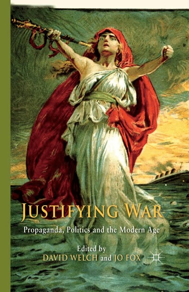 D. Welch, J. Fox - Justifying War, Häftad